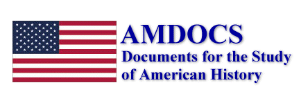 [AMDOCS: Documents 
for the Study of American History -- US History]